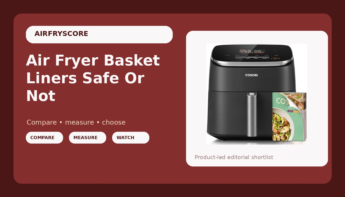 Air Fryer Basket Liners Safe Or Not - AirFryScore review with measurements and honest opinion